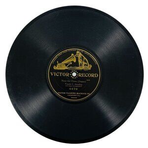 Frank C. Stanley - Near The Cross - 4479 Victor Record 78 RPM 10" Shellac Vintag
